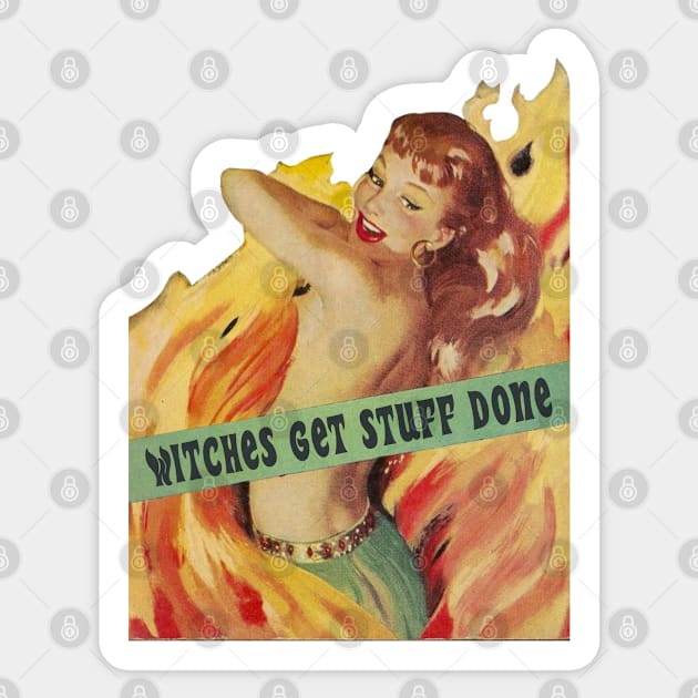 Witches Get Stuff Done Sticker by Xanaduriffic